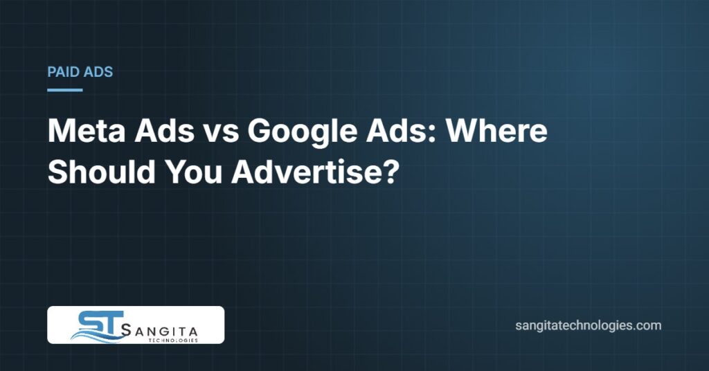 Meta Ads vs Google Ads: Where Should You Advertise?