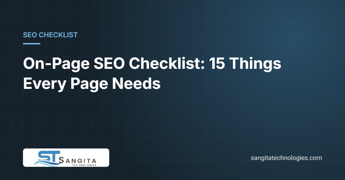 On-Page SEO Checklist: 15 Things Every Page Needs